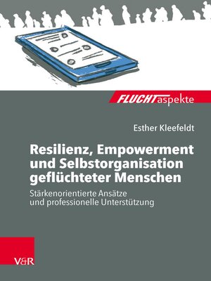 cover image of Resilienz, Empowerment und Selbstorganisation geflüchteter Menschen